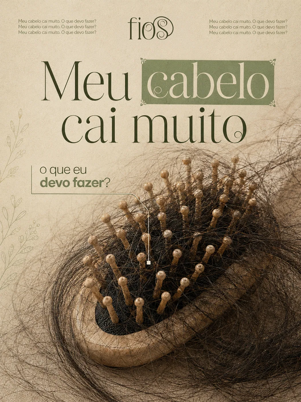 Escova coberta por muitos fios de cabelo com a pergunta: meu cabelo cai muito, o que devo fazer?